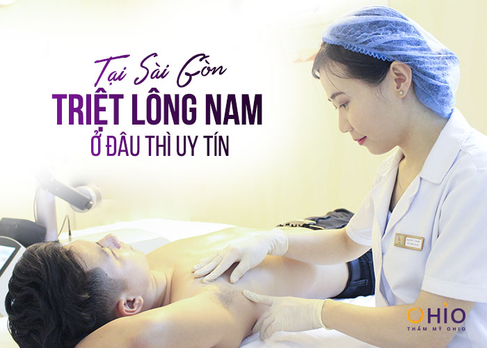 triệt lông nam tại sài gòn